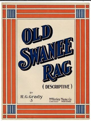Antique Ragtime Sheet Music Old Swanee Rag Descriptive R.  G.  Grady 1913
