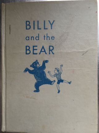 Very Rare 1949 First Edition Of " Billy And The Bear " - Early Laura Bannon Book