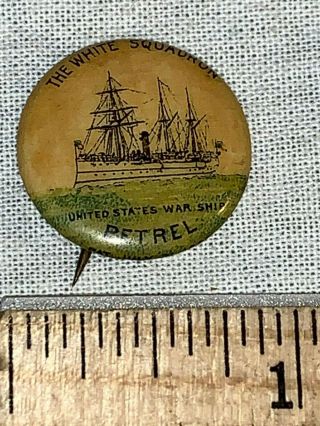 Antique Celluloid Pinback Button Petrel United States War Ship White Squadron