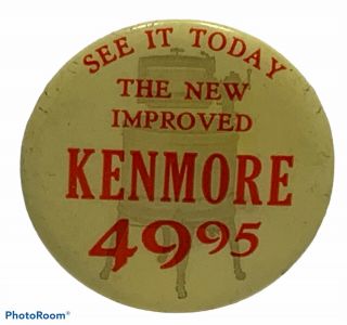 Antique See It Today Kenmore Washing Machine Parisian Vintage Advertising Pin