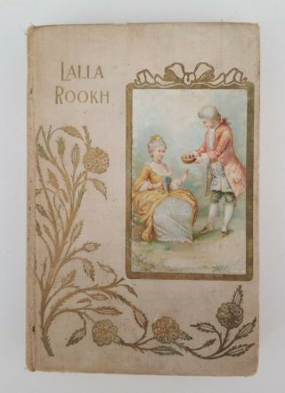 Antique Book Lalla Rookh By Thomas Moore 1900