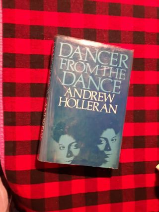 Dancer From The Dance Andrew Holleran Hb W/dj 1st British Edition,  1979 Rare