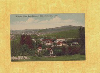 Ct Thomaston 1908 - 14 Antique Postcard Birdseye View Fr Cemetery Hill Conn