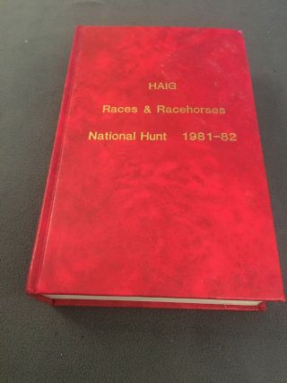 Rare Hardback Haig Races & Racehorses National Hunt 1981 - 82