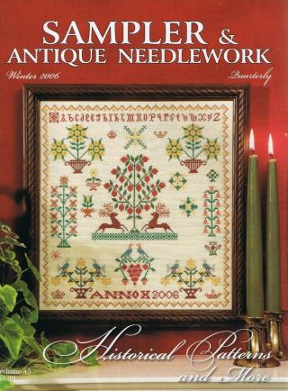 Sampler & Antique Needlework Quarterly Vol 45 Winter 2006