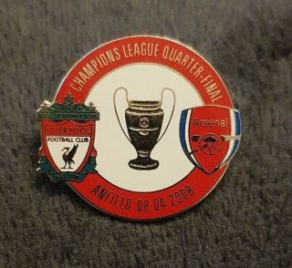 Liverpool V Arsenal Match Badge April 2008 Champions League Q/f 2nd Leg Rare