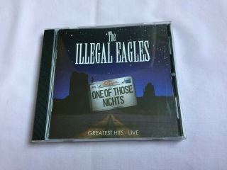 The Illegal Eagles - One Of Those Nights - Cd Album (2005) Rare
