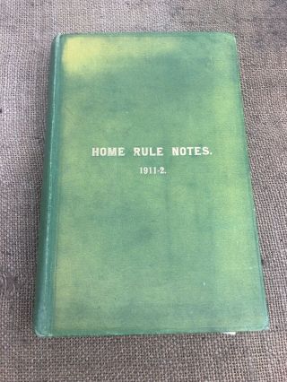 Rare Ulster Home Rule Notes,  Years Record Of Home Rule Movement 1911 - 1912