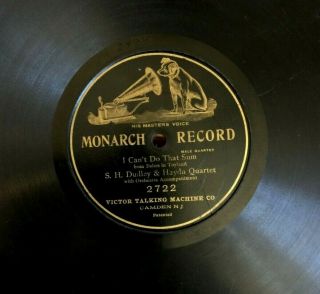 S.  H.  Dudley&haydn 2722 Monarch Label 78 Rpm Rare One Side Recording Circa 1900