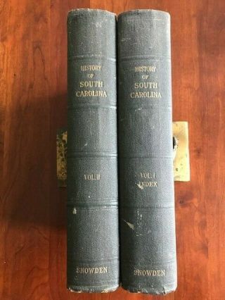 Rare 1920 History Of South Carolina,  Vols.  I & Ii,  Yates Snowden,  Sc,  1st Ed.