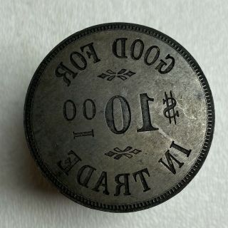 Antique " Good For $10.  00 In Trade " Trade Token Reverse Die Sinker Stamp Store