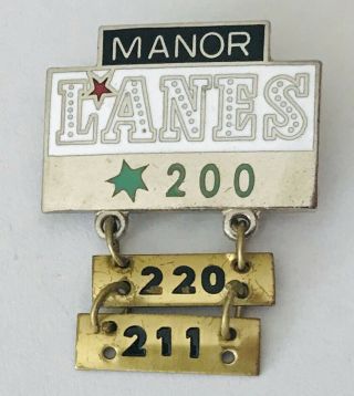 Manor Lanes 200 Game 220 211 Ten Pin Bowling Club Badge Rare Vintage (a7)