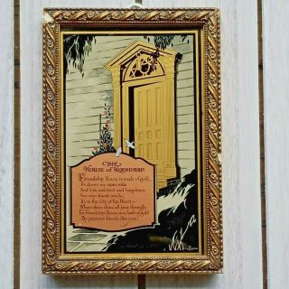 Vtg Motto Print Reverse Painted Glass Gold & Black The House Of Friendship Poem