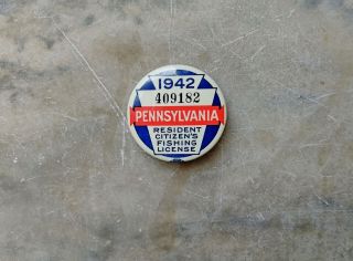 1942 Pennsylvania Resident Fishing License Pin Back Button 409182