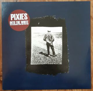 Pixies Into The White Bbc Recordings 1988 And 1989 Rare 2015 Uk Album
