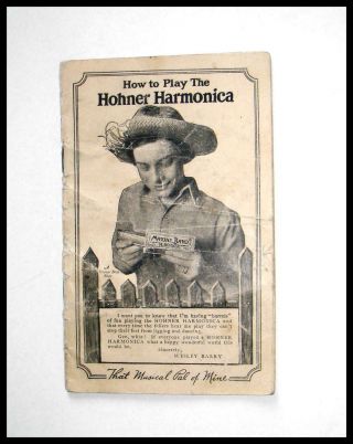 Very Rare 1924 " How To Play The Hohner Harmonica " Booklet