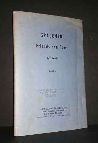 1956 " Spaceman Friends And Foes " By T.  James Ufo Alien Rare Pamphlet Saucer