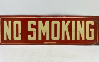 Old Antique 1940’s 1950’s Vintage No Smoking Embossed Tin Metal Sign