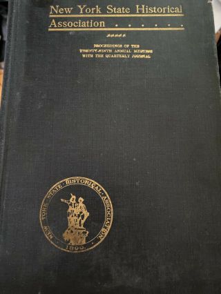 Proceedings Of York State Historical Association 1929 Antique Ny State Book