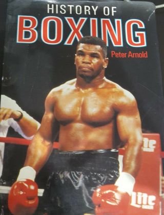 Rare Book History Of Boxing By Peter Arnold 1988 Version