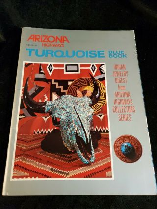 Arizona Highways Turquoise Blue Book Indian Jewelry Digest 1975