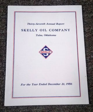 Rare 1956 Skelly Oil Co.  Annual Report.  Tulsa,  Oklahoma
