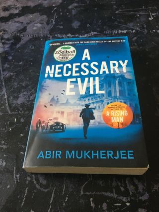 A Necessary Evil By Abir Mukherjee