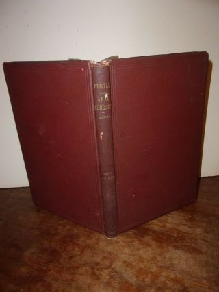 1892 Rectal And Anal Surgery By Edmund And Edward Andrews Antique Medical Book