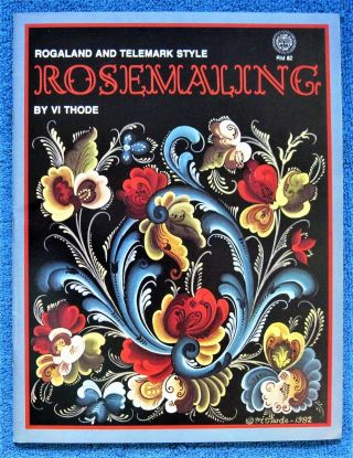 Rare Rosemaling Rogaland & Telemark Style Painting Pattern Book Vi Thode
