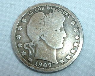 Rare 1907 D - United States Of America - Silver Barber Quarter