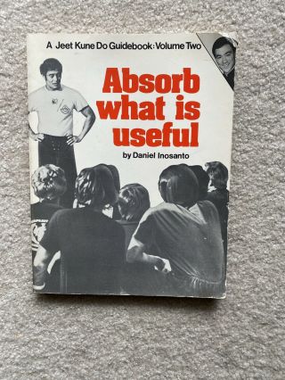 Absorb What Is Useful - Dan Inosanto Jeet Kune Do Guidebook Vol 2 Rare