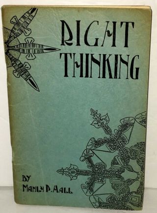 Right Thinking By Manly P.  Hall 1946 Occult Horoscope Stars Divination - Rare