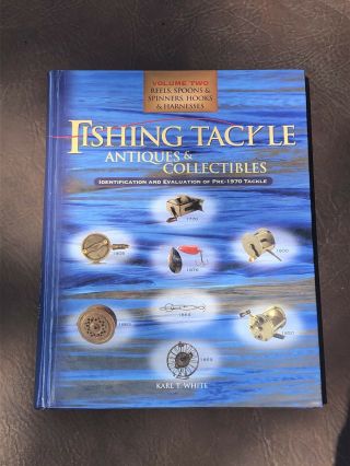 Fishing Tackle Antiques & Collectibles Volume 2 Pre - 1970 Hard Cover Exc Cond.
