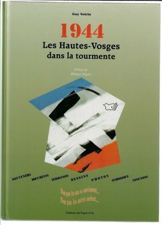 Rare Les Hautes Vosges Dans La Tourmente,  Guy Voirin,  Résistance,  Guerre 1944