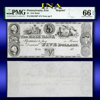 Pennsylvania Erie Bank $5 Gem Unc Pmg 66 Epq Perfect Margins Reprint Rare