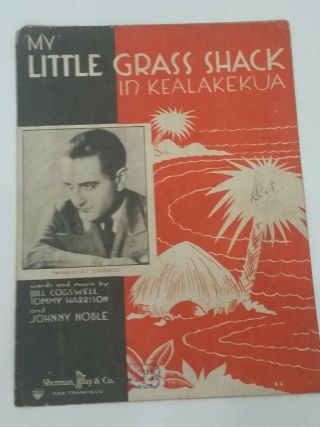 My Little Grass Shack In Kealakekua - Vintage Sheet Music Cogswell Harrison 1934