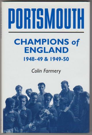 Portsmouth Champions Of England Book Rare Orig Hand Signed With 4 X Signatures
