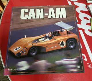 Can - Am By Pete Lyons Rare Book 1st Edition 1966 - 1974.
