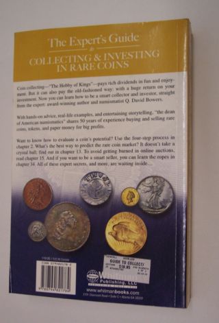 THE EXPERT ' S GUIDE to COLLECTING and INVESTING IN RARE COINS by Q.  DAVID BOWERS 2