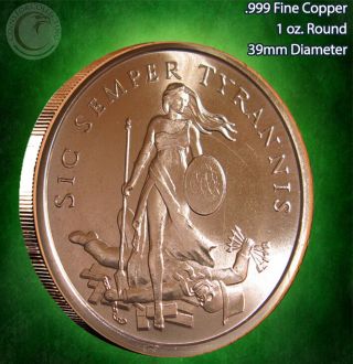 " 2013 Sic Semper Tyrannis " 1oz.  999 Copper Round Limited & Rare