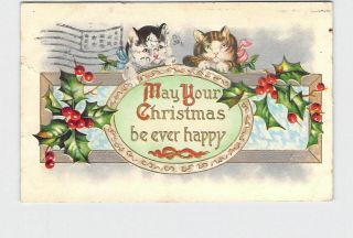 Antique Postcard May Your Christmas Be Ever Happy Kittens Holly Gold Embossed
