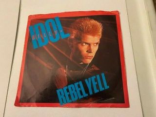 Billy Idol " Rebel Yell " 45 Rpm Record W/pic Sleeve Rare - 1983
