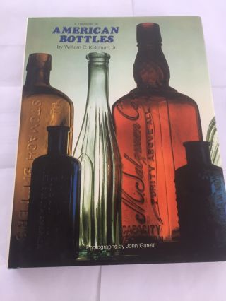 A Treasury Of Antique Bottles By William C Ketchum Jr - 1975 Hb/dj - Comprehensive