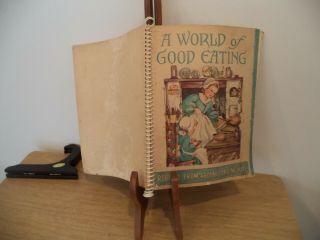 A World Of Good Eating Recipes From Around The World Cookbook I Vtg 1951
