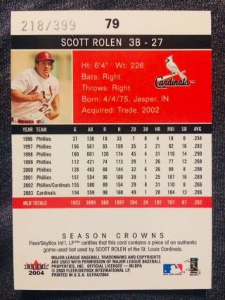 2004 Fleer Ultra Scott Rolen Season Crowns Game Bat Relic Card /399 Rare 2