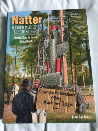 Natter: Manned Missile Of The Third Reich (2nd Print) - Gooden - Rare Oop