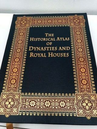 Easton Press Book Atlas Of Dynasties And Royal Houses,  Rare