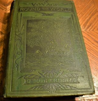 VOYAGE ROUND THE WORLD SOUTH AMERICA/1876/RARE 1st ED/71 ILLUS by RIOU/ORIG.  BND 2