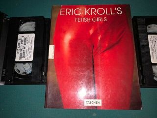 Eric Kroll Fetish Girls Large Book And 2 Rare Vhs Videos