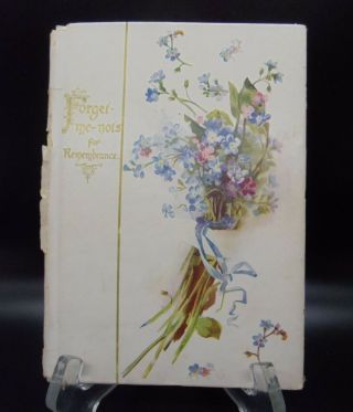 Antique Gift Book - Forget - Me - Nots For Remembrance